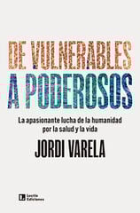 De vulnerables a poderosos De vulnerables a poderosos