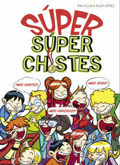 Súper Chistes - SÚPER Súper Chistes Súper Chistes - SÚPER Súper Chistes