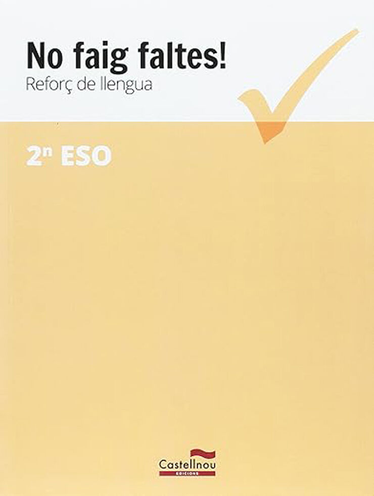 No Faig Faltes. Reforç Català 2n ESO