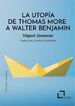 La utopia de Thomas More a Walter Benjamin