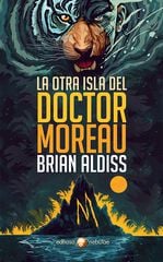 La otra isla del doctor Moreau La otra isla del doctor Moreau