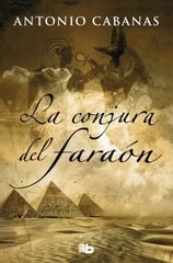 La conjura del faraón La conjura del faraón