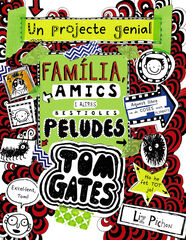 Tom Gates: Família, amics i altres bestioles peludes Tom Gates: Família, amics i altres bestioles peludes