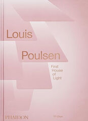 Louis Poulsen: First House of Light Louis Poulsen: First House of Light