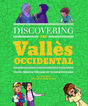 Discovering the Vallès Occidental