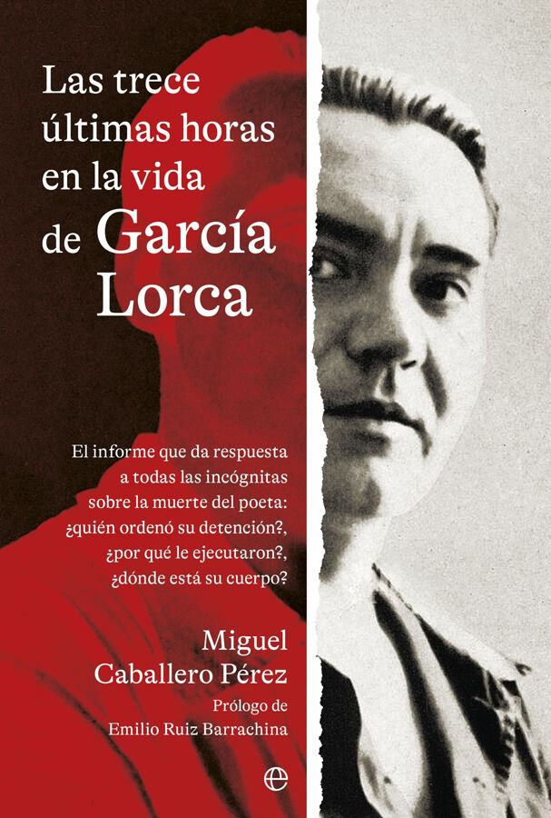 Las trece &uacute;ltimas horas en la vida de Garc&iacute;a Lorca