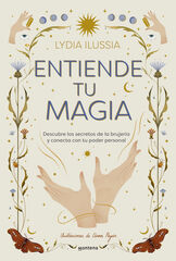 Entiende tu magia Entiende tu magia