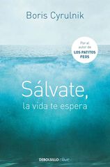 Sálvate, la vida te espera Sálvate, la vida te espera