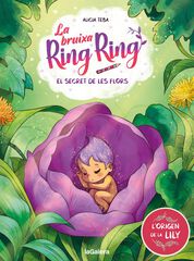 La bruixa Ring Ring #5. El secret de les flors