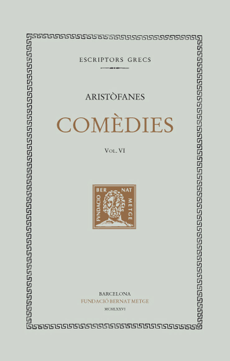 Comèdies, vol. VI i últim: Les assembleistes. Plutus