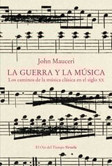 La guerra y la música La guerra y la música