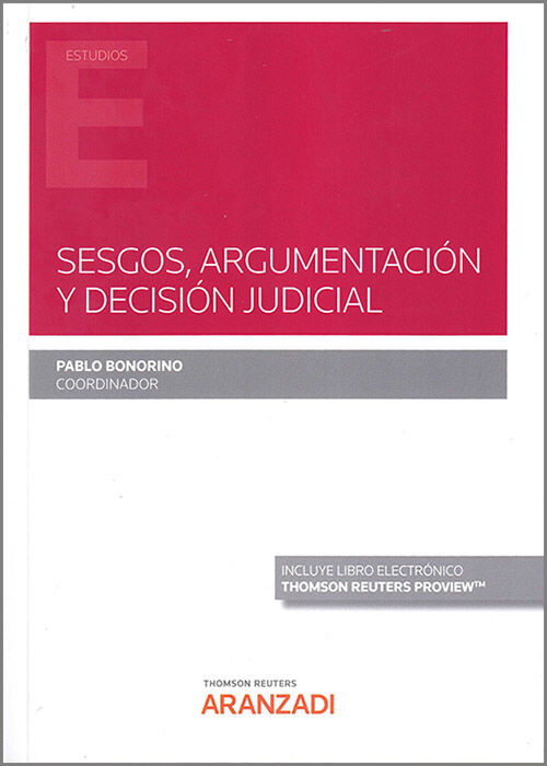 Sesgos, argumentaci&oacute;n y decisi&oacute;n judicial (Papel + e-book)