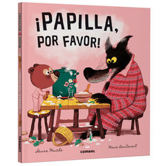 ¡Papilla, por favor! ¡Papilla, por favor!
