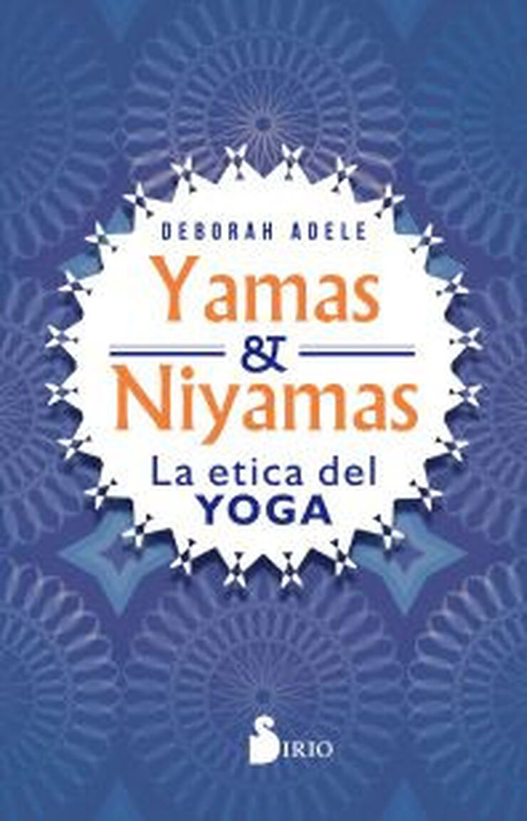 Yamas y Niyamas la ética del yoga