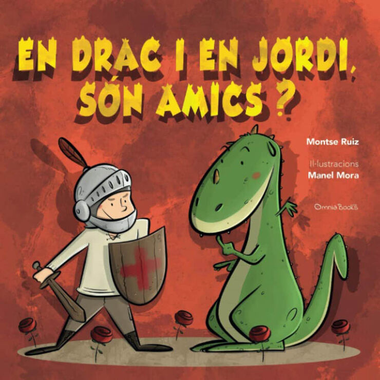 En Drac i en Jordi, són amics?