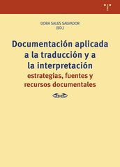 Documentación aplicada a la traducción y a la interpretación Documentación aplicada a la traducción y a la interpretación