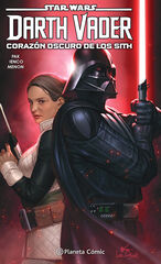 Star Wars Darth Vader 1. Corazón oscuro de los Sith Star Wars Darth Vader 1. Corazón oscuro de los Sith