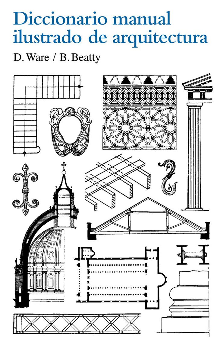 Diccionario manual ilustrado de arquitec