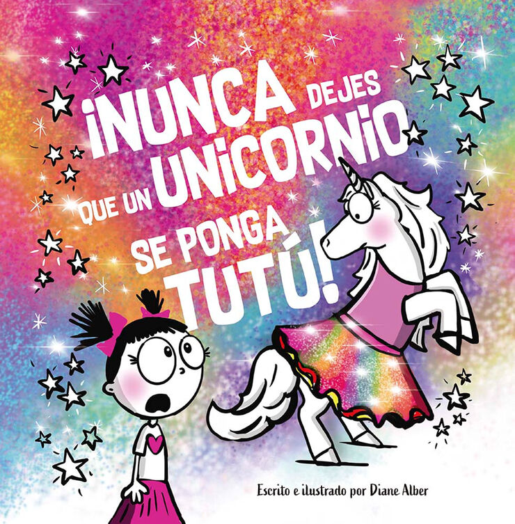 ¡Nunca dejes que un unicornio se ponga TUTÚ!