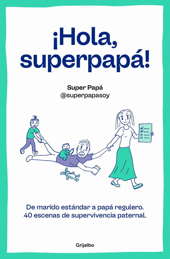 &iexcl;Hola, superpap&aacute;!