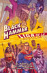 Black Hammer/Liga de la Justicia: ¡El ma