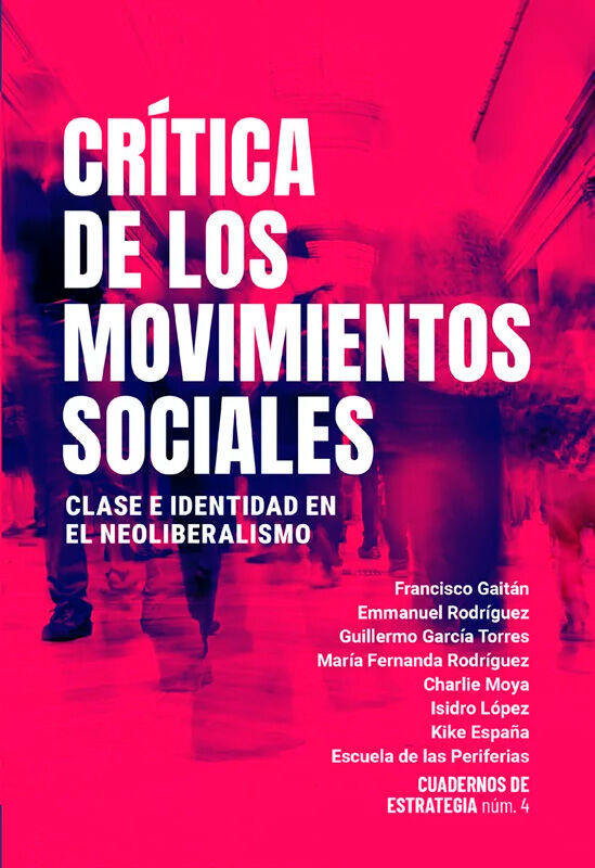 Cuadernos de estrategia 04. Cr&iacute;tica de los movimientos sociales