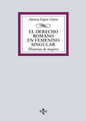 El Derecho romano en femenino singular El Derecho romano en femenino singular