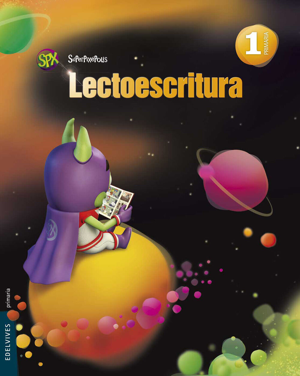 Lectoescritura/Superpix&eacute;polis PRIM&Agrave;RIA 1 Edelvives 9788426392916