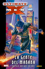 Ultimate X-Men 1. La Gente Del Mañana Ultimate X-Men 1. La Gente Del Mañana