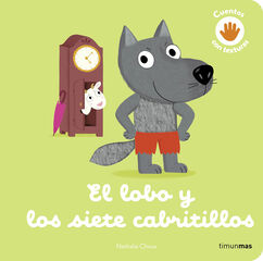 El lobo y los siete cabritillos. Cuento con texturas El lobo y los siete cabritillos. Cuento con texturas