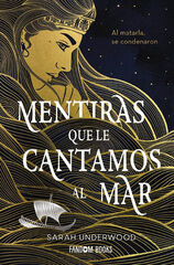 Mentiras que le cantamos al mar Mentiras que le cantamos al mar