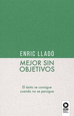 Mejor Sin Objetivos Mejor Sin Objetivos