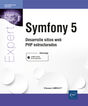Symfony : Desarrolle sitios web PHP estructurados y eficientes