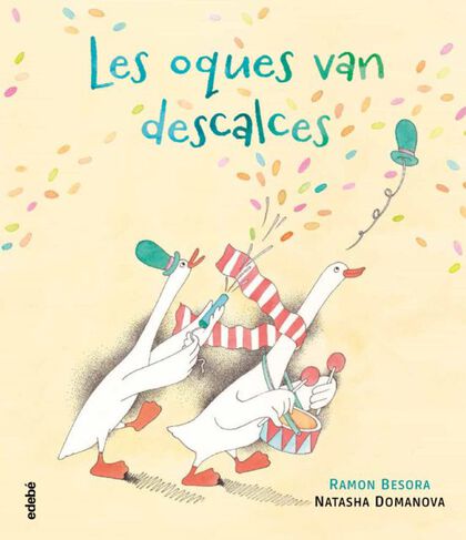 Les oques van descalces Les oques van descalces