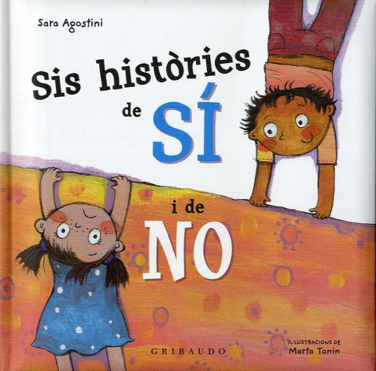 SIS HISTÒRIES DE SÍ I DE NO