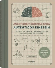 Acertijos y enigmas para autenticos Einstein Acertijos y enigmas para autenticos Einstein