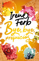 Bye bye prejuicios Bye bye prejuicios