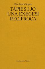 T&agrave;pies y jo. Una exegesi rec&iacute;proca