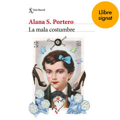 La mala costumbre - Firmado