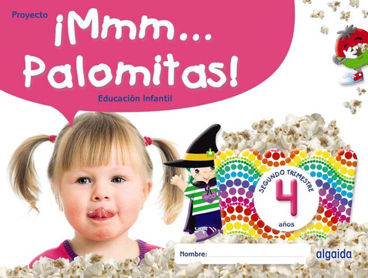 Mmm... Palomitas! Educacin Infantil 4 Aos. Segundo Trimestre