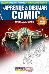 Aprende a dibujar c&oacute;mic: nivel avanzado por Nacho Arranz