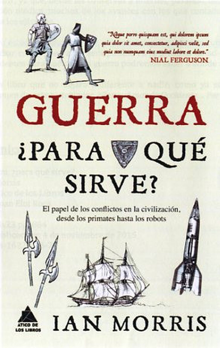 GUERRA, ¿PARA QUÉ SIRVE?