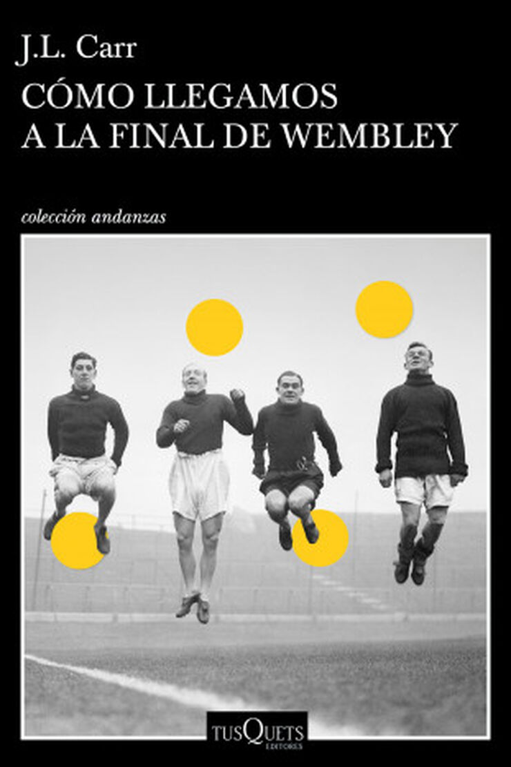 Cómo llegamos a la final de Wembley