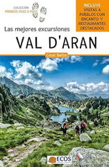Val d'Aran: Las mejores excursiones Val d'Aran: Las mejores excursiones