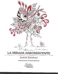 La mirada arborescente La mirada arborescente