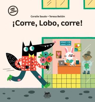 &iexcl;Corre, Lobo, corre!