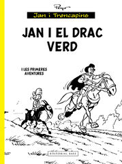 Jan i el drac Verd... i les primeres aventures Jan i el drac Verd... i les primeres aventures