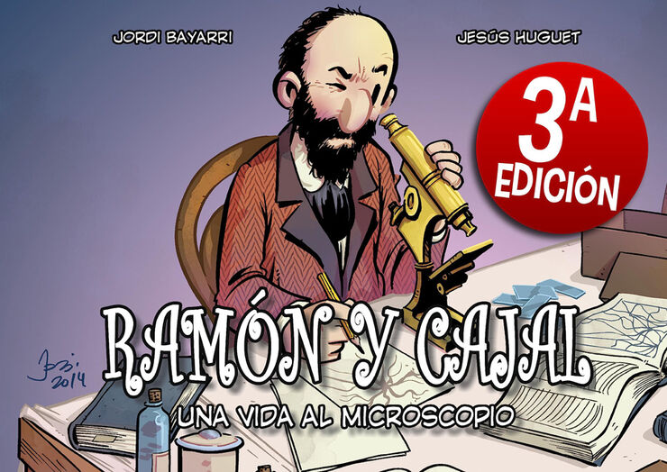 Ramón y Cajal, una vida al microscopio