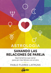 Sanando las relaciones de pareja. Astrología