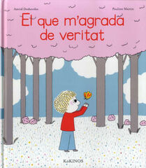 El que m'agrada de veritat